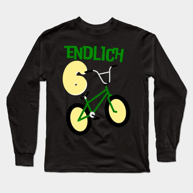 Endlich 6 BMX Fahrrad Kinder Geburtstag Jungen Long Sleeve T-Shirt by Foxxy Merch